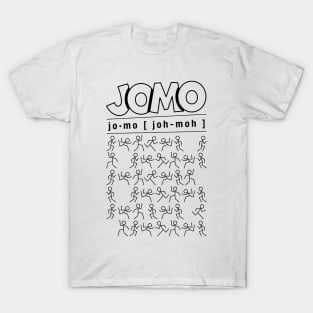 Joy of missing out - JOMO T-Shirt